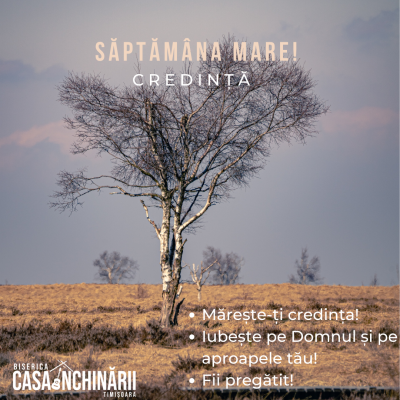 Săptămâna Mare: Credință