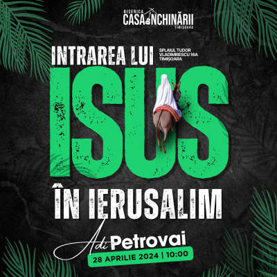 Intrarea lui Isus în Ierusalim!