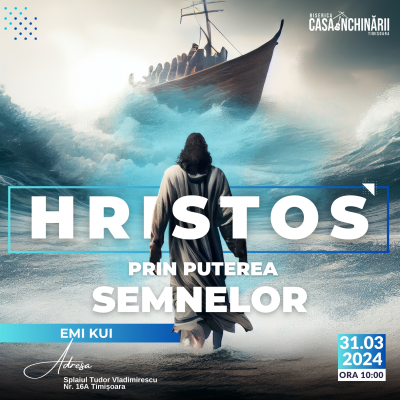 Hristos prin puterea semnelor!
