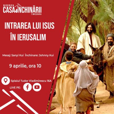 Intrarea lui Isus în Ierusalim!