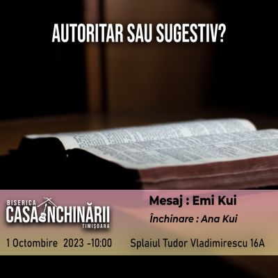 Cuvântul lui Dumnezeu: Autoritar sau Sugestiv?