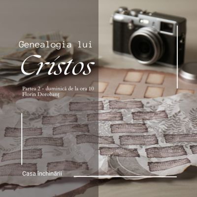 Genealogia lui Cristos (partea a II-a)