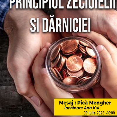 Principiul zeciuielii și dărniciei!