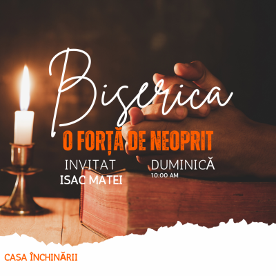 Biserica, o forță de neoprit!
